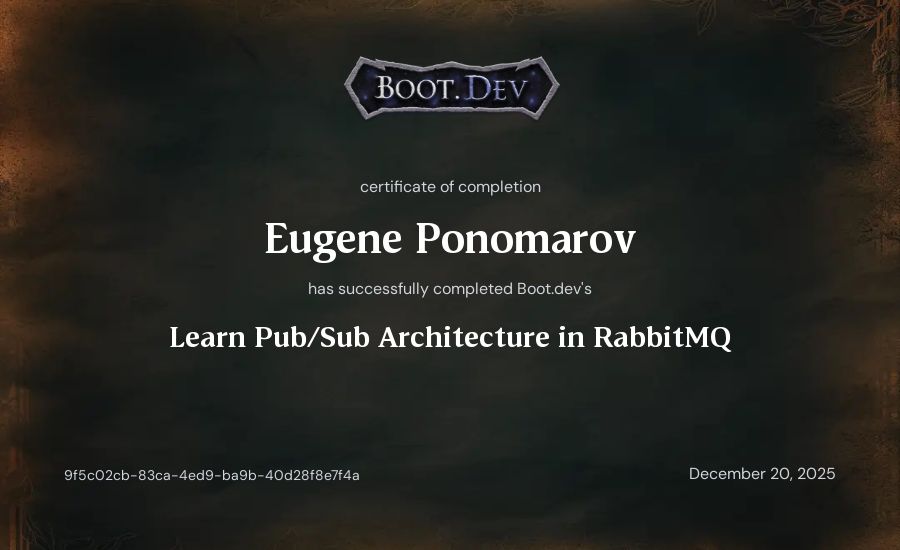 Eugene Ponomarov's Boot.dev Learn Pub/Sub in RabbitMQ and Go certificate