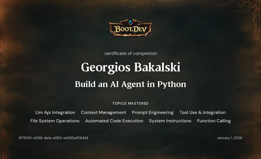 Georgios Bakalski's Boot.dev Build an AI Agent in Python certificate
