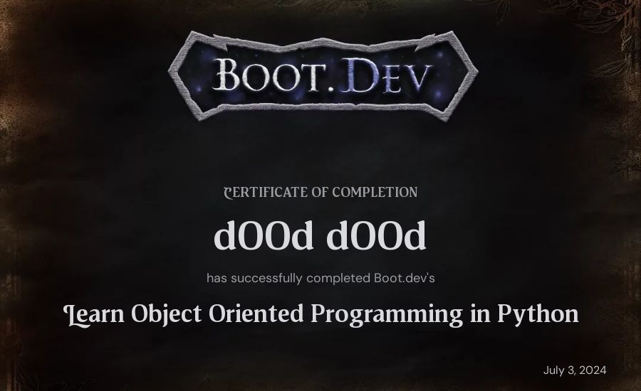 d00d d00d's Boot.dev Learn Object Oriented Programming in Python certificate