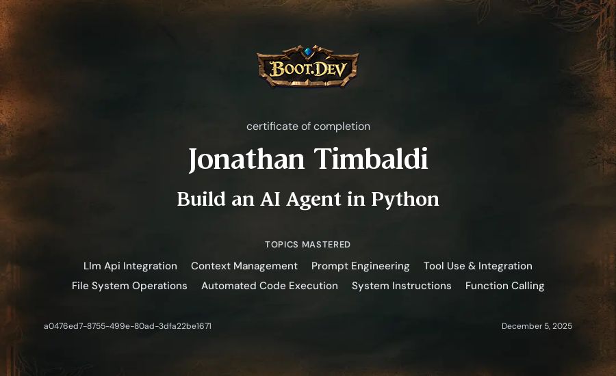Jonathan Timbaldi's Boot.dev Build an AI Agent in Python certificate