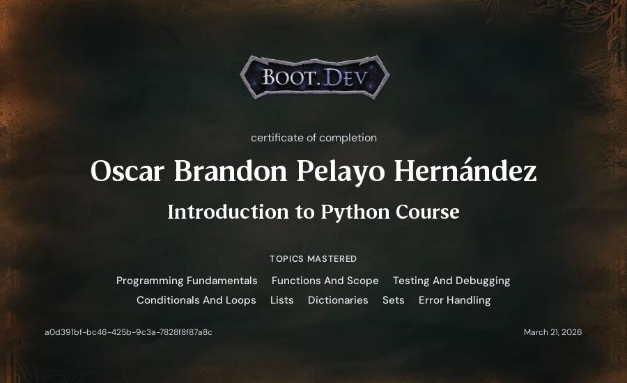 Oscar Brandon Pelayo Hernández's Boot.dev Introduction to Python Course certificate