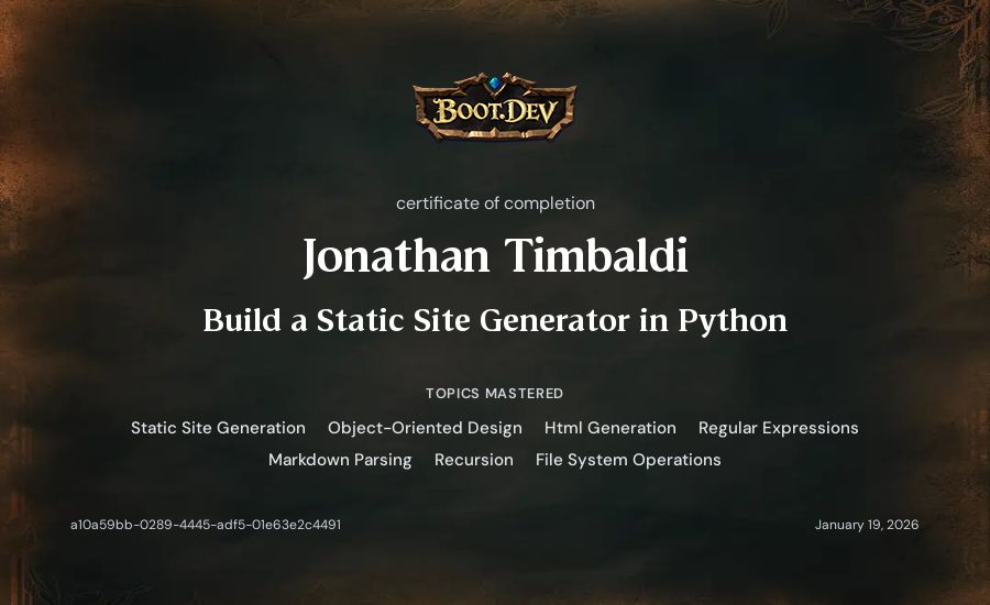 Jonathan Timbaldi's Boot.dev Build a Static Site Generator in Python certificate