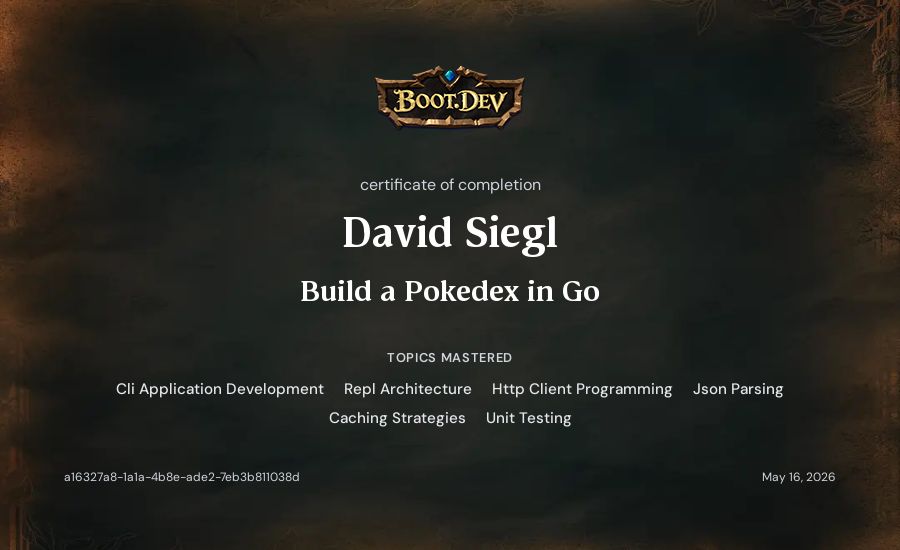 David Siegl's Boot.dev Build a Pokedex in Go certificate