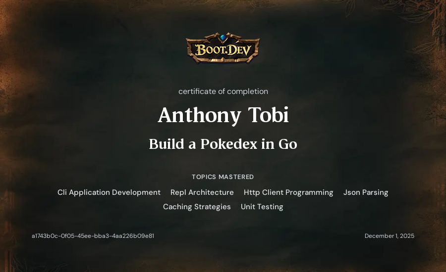 Anthony Tobi's Boot.dev Build a Pokedex in Go certificate