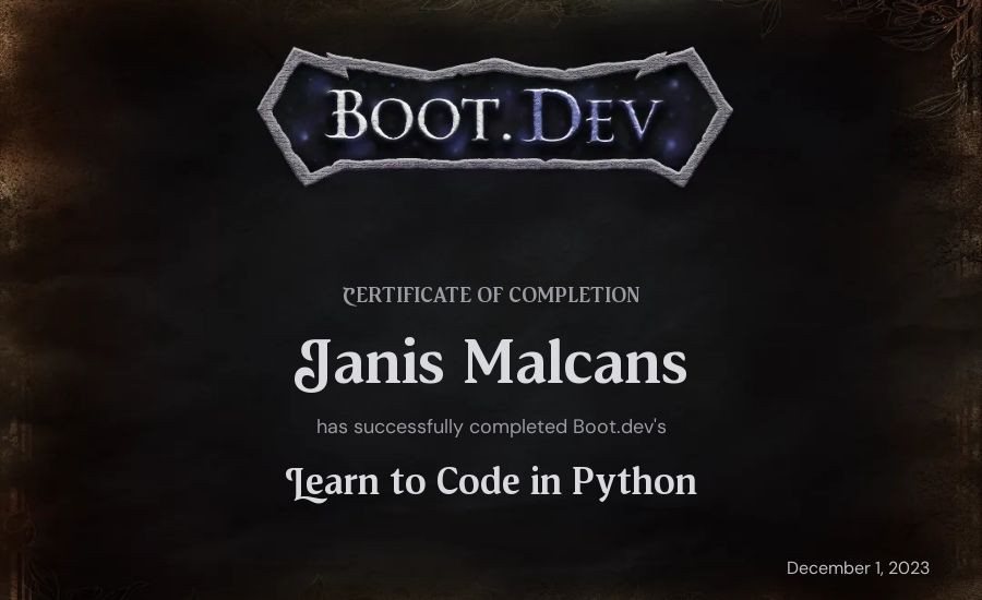 Janis Malcans's Boot.dev Introduction to Python Course certificate