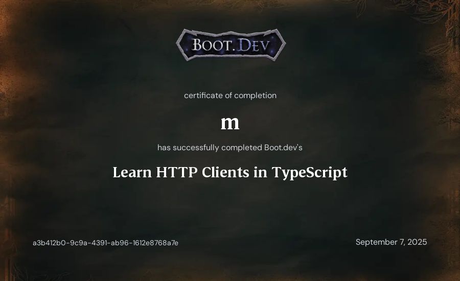 m's Boot.dev Learn HTTP Clients in TypeScript certificate