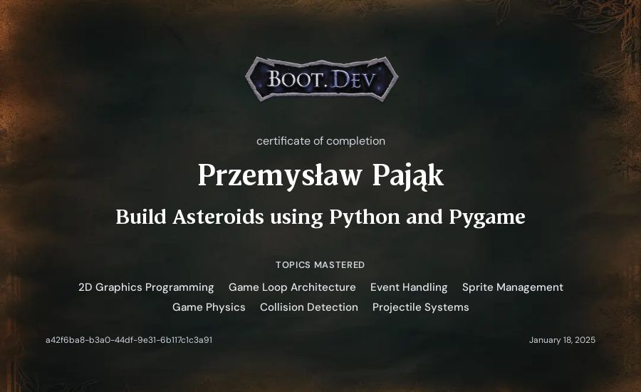 Przemysław Pająk's Boot.dev Build Asteroids using Python and Pygame certificate