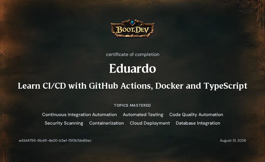 Eduardo's Boot.dev Learn CI/CD with GitHub Actions, Docker and TypeScript certificate