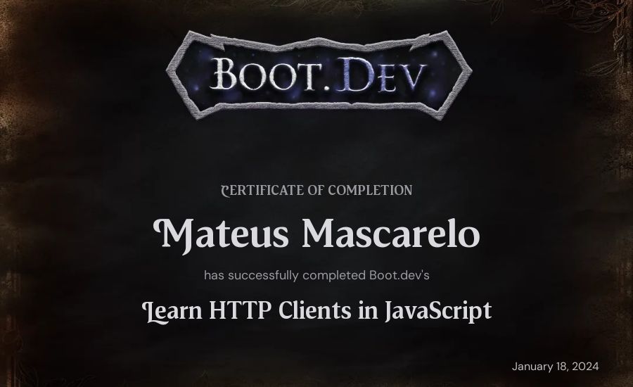 Mateus Mascarelo's Boot.dev Learn HTTP Clients in TypeScript certificate