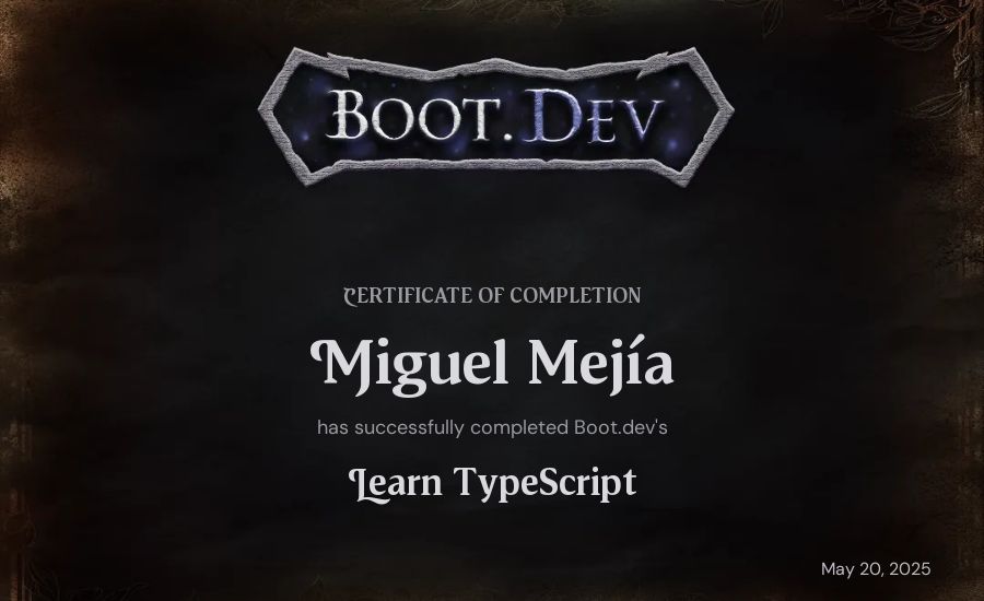 Miguel Mejía's Boot.dev Learn TypeScript certificate