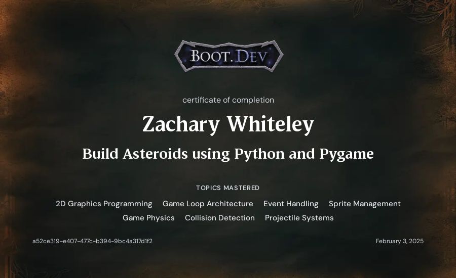 Zachary Whiteley's Boot.dev Build Asteroids using Python and Pygame certificate