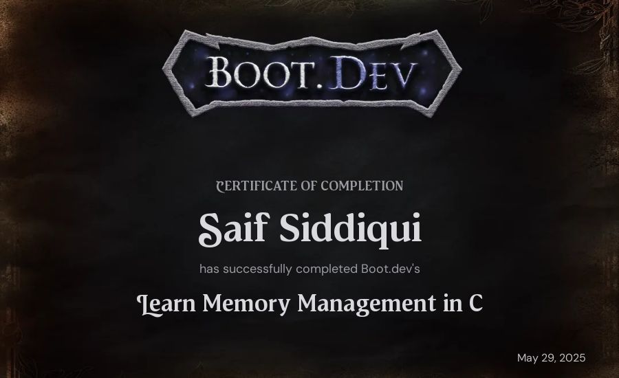 Saif Siddiqui's Boot.dev Learn Memory Management in C certificate