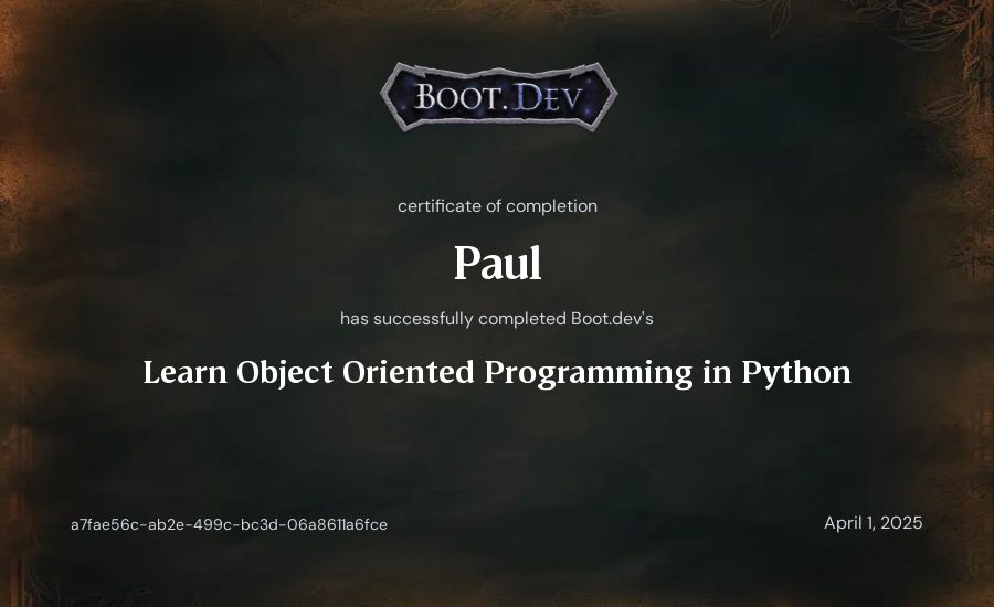 Paul's Boot.dev Learn Object Oriented Programming in Python certificate