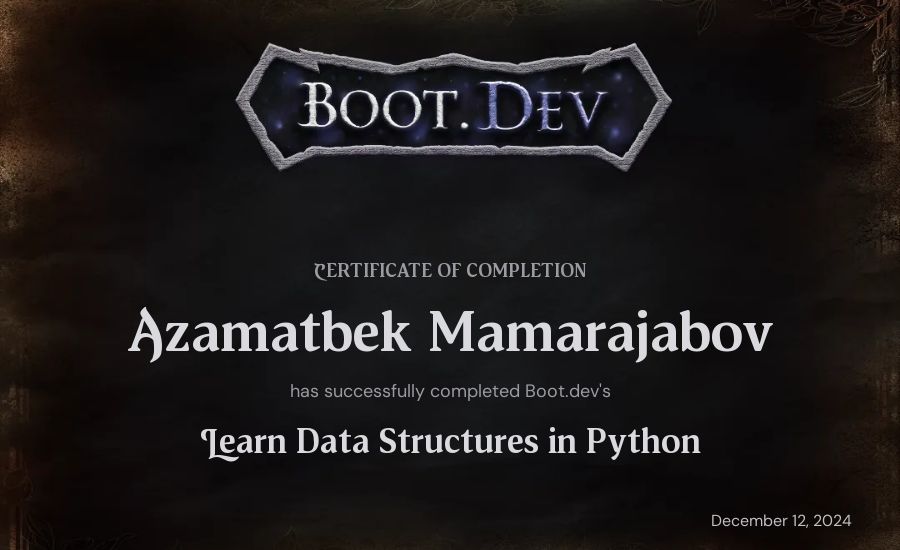 Azamatbek Mamarajabov's Boot.dev Learn Data Structures and Algorithms in Python certificate