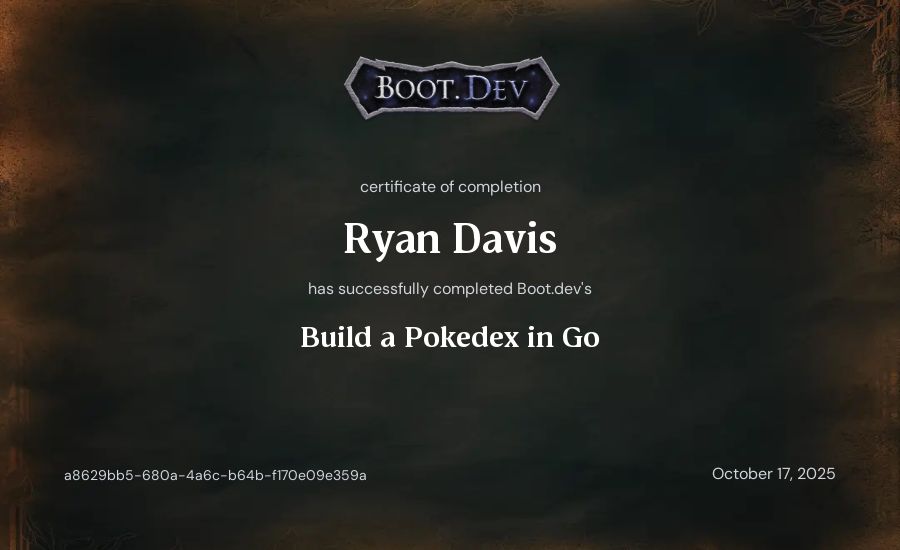 Ryan Davis's Boot.dev Build a Pokedex in Go certificate