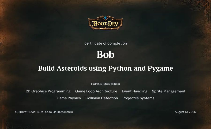 Bob's Boot.dev Build Asteroids using Python and Pygame certificate