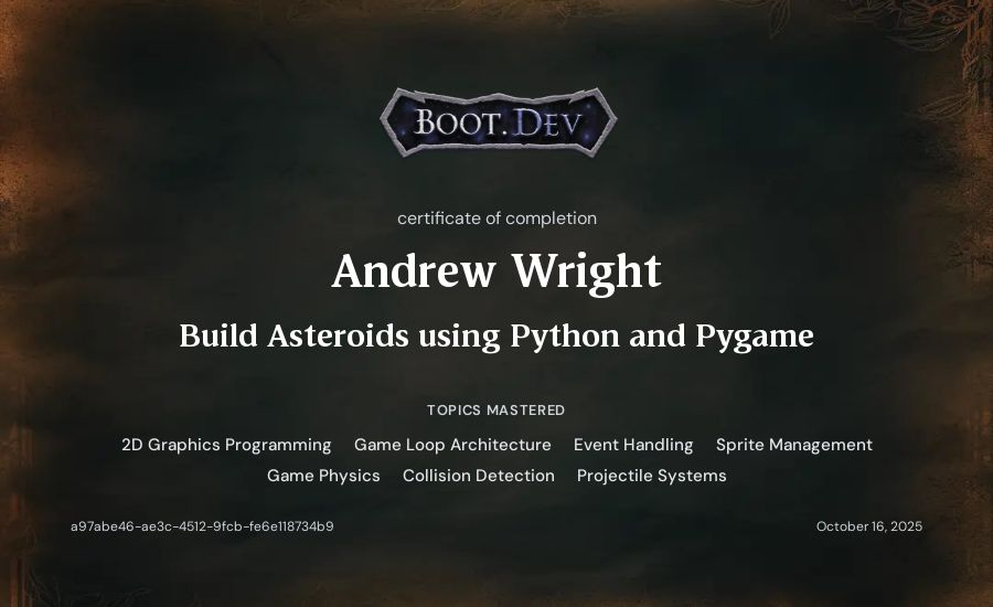 Andrew Wright's Boot.dev Build Asteroids using Python and Pygame certificate