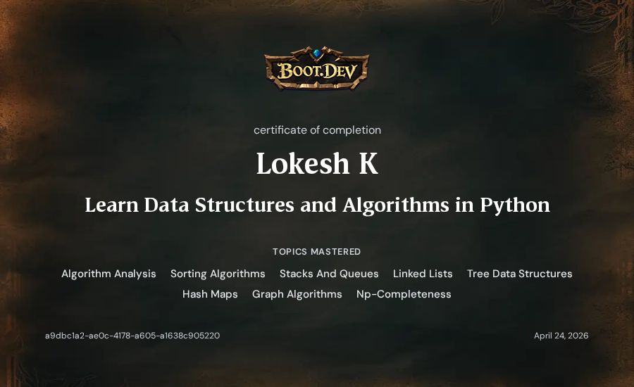 Lokesh K's Boot.dev Learn Data Structures and Algorithms in Python certificate