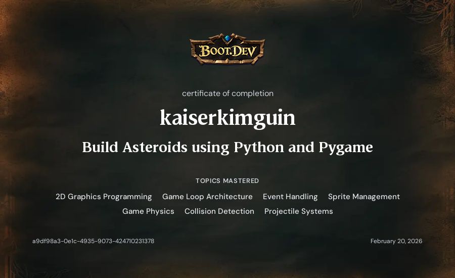 kaiserkimguin's Boot.dev Build Asteroids using Python and Pygame certificate