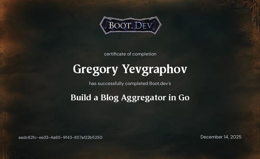 Gregory Yevgraphov's Boot.dev Build a Blog Aggregator in Go certificate