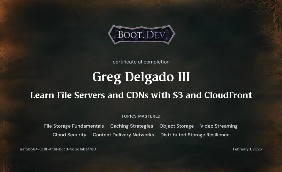 Greg Delgado III's Boot.dev Learn File Servers and CDNs with S3 and CloudFront certificate