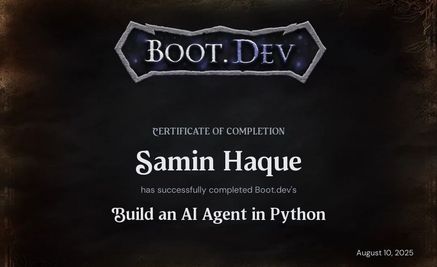 Samin Haque's Boot.dev Build an AI Agent in Python certificate