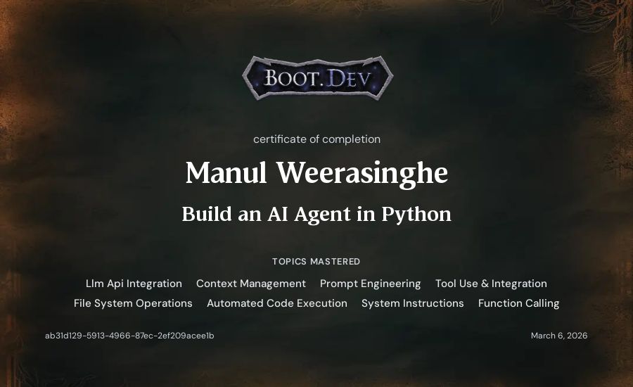 Manul Weerasinghe's Boot.dev Build an AI Agent in Python certificate