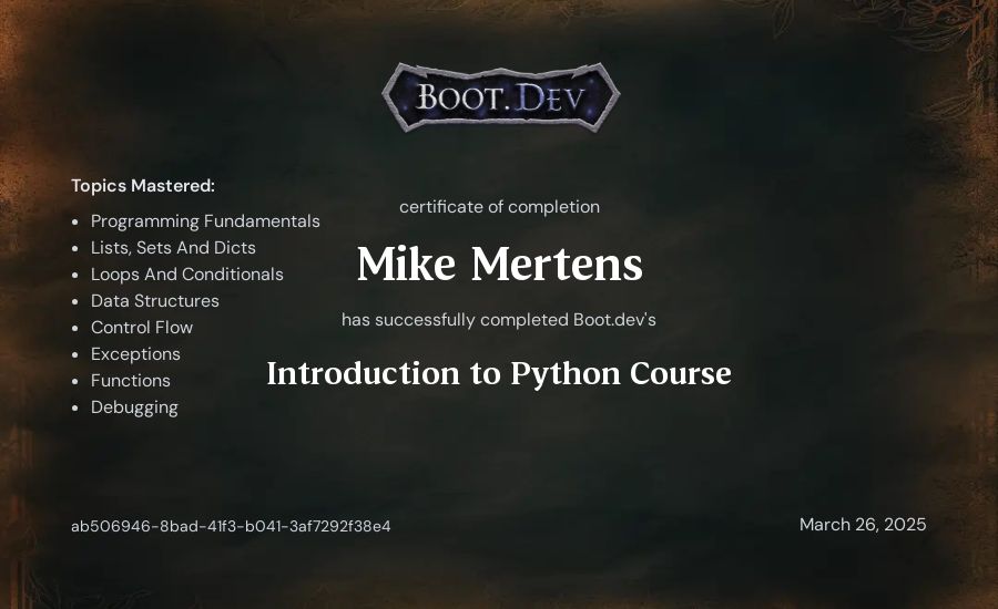 Mike Mertens's Boot.dev Introduction to Python Course certificate