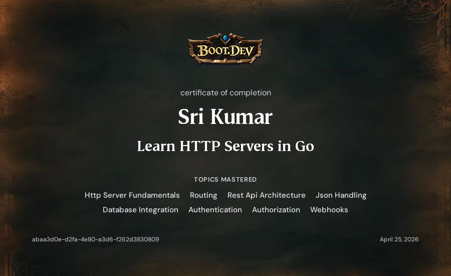 Sri Kumar's Boot.dev Learn HTTP Servers in Go certificate