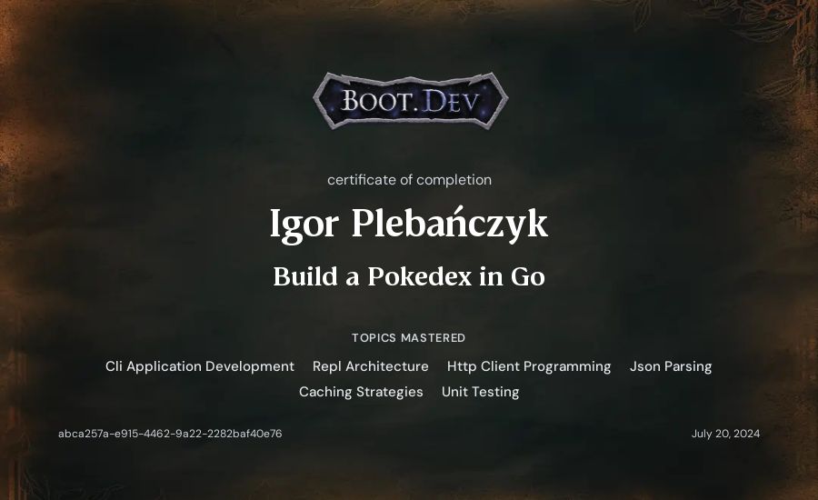 Igor Plebańczyk's Boot.dev Build a Pokedex in Go certificate