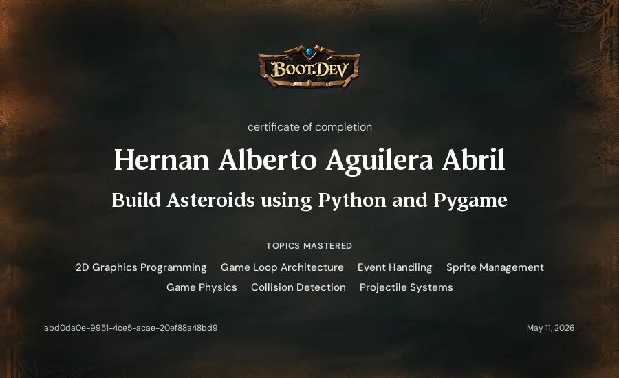 Hernan Alberto Aguilera Abril's Boot.dev Build Asteroids using Python and Pygame certificate