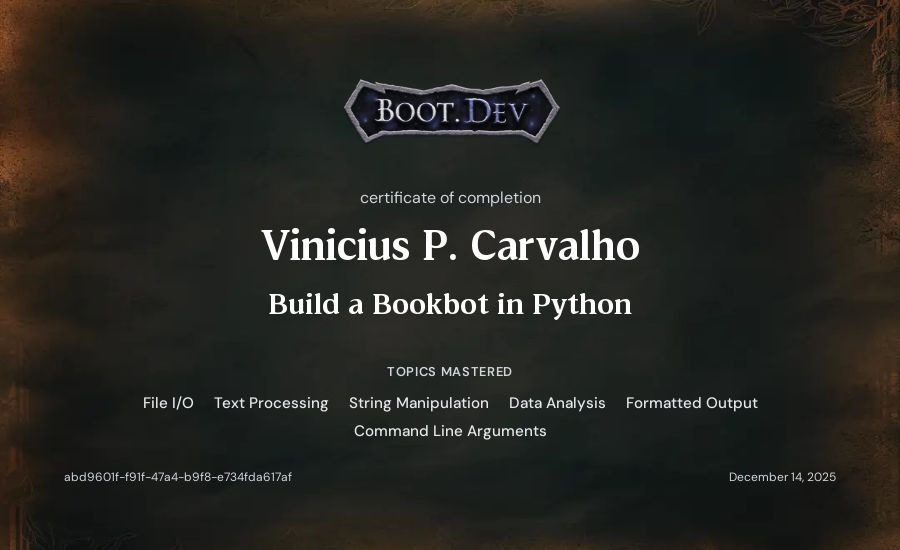 Vinicius P. Carvalho's Boot.dev Build a BookBot in Python certificate
