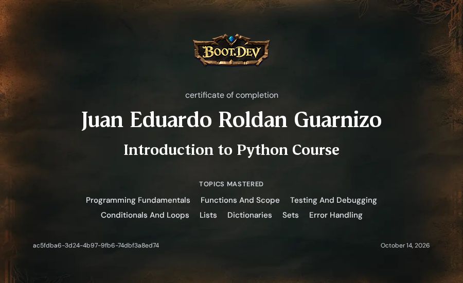 Juan Eduardo Roldan Guarnizo's Boot.dev Introduction to Python Course certificate