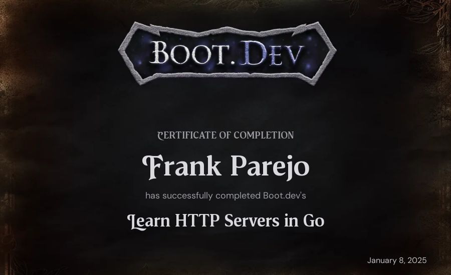 Frank Parejo's Boot.dev Learn HTTP Servers in Go certificate