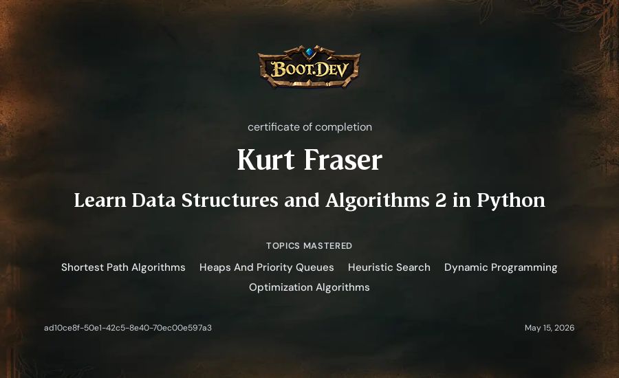Kurt Fraser's Boot.dev Learn Data Structures and Algorithms 2 in Python certificate