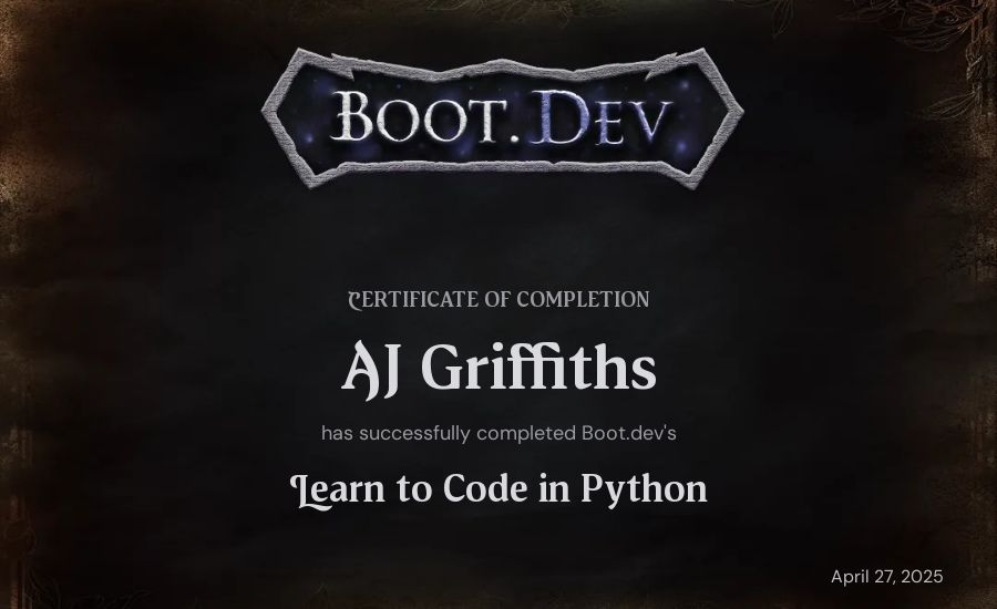 AJ Griffiths's Boot.dev Introduction to Python Course certificate