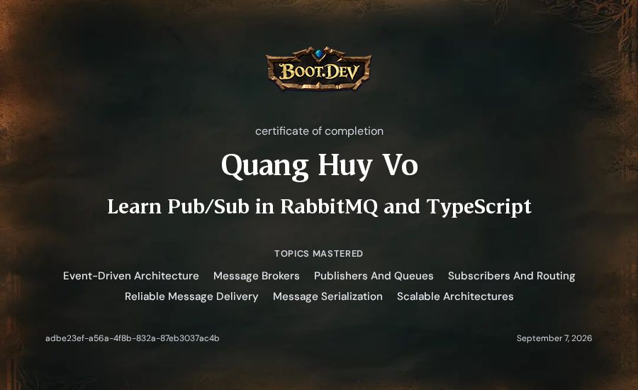 Quang Huy Vo's Boot.dev Learn Pub/Sub in RabbitMQ and TypeScript certificate