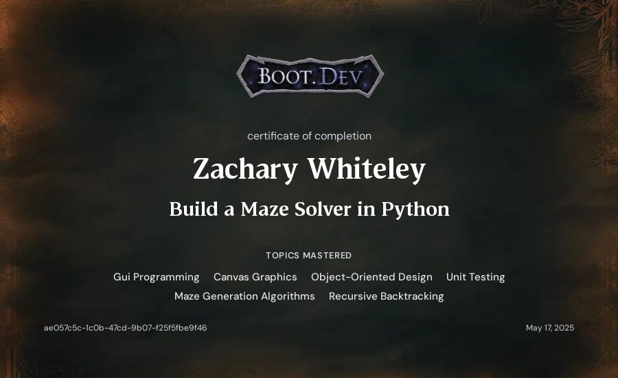 Zachary Whiteley's Boot.dev Build a Maze Solver in Python certificate