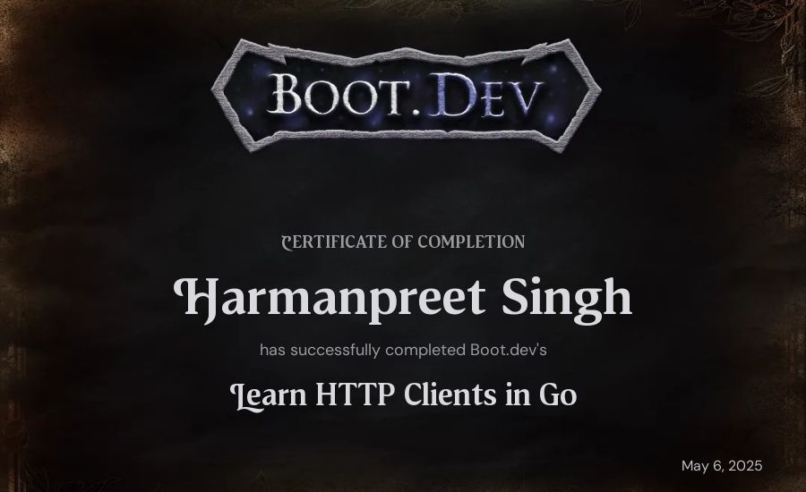 Harmanpreet Singh's Boot.dev Learn HTTP Clients in Go certificate