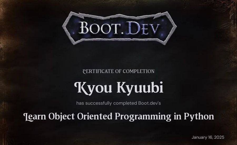 Kyou Kyuubi's Boot.dev Learn Object Oriented Programming in Python certificate
