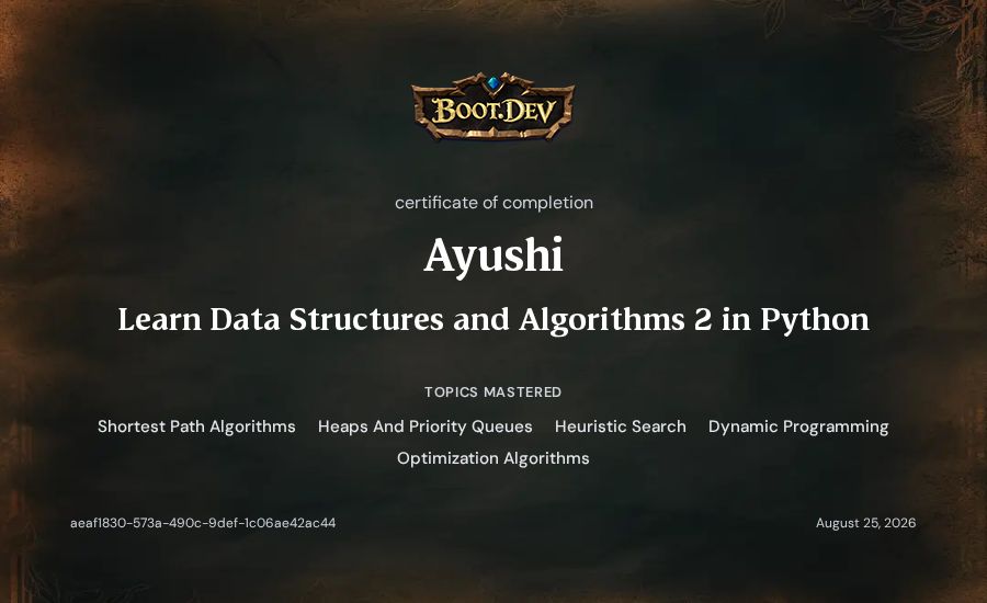 Ayushi's Boot.dev Learn Data Structures and Algorithms 2 in Python certificate