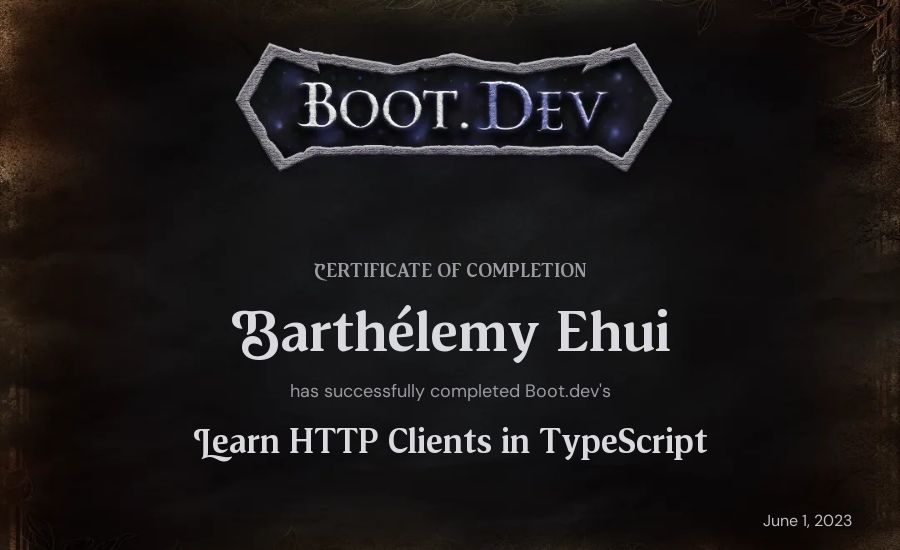 Barthélemy Ehui's Boot.dev Learn HTTP Clients in TypeScript certificate