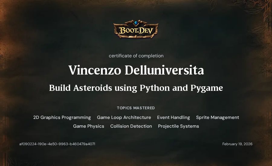 Vincenzo Delluniversita's Boot.dev Build Asteroids using Python and Pygame certificate