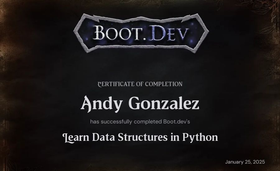 Andy Gonzalez's Boot.dev Learn Data Structures and Algorithms in Python certificate