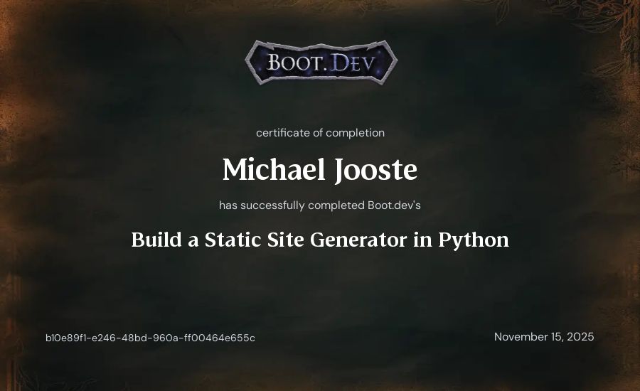 Michael Jooste's Boot.dev Build a Static Site Generator in Python certificate