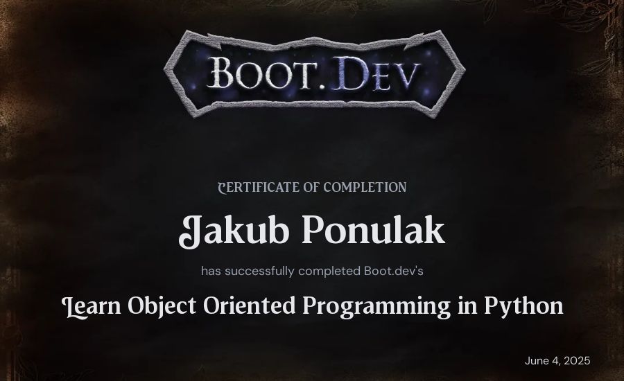 Jakub Ponulak's Boot.dev Learn Object Oriented Programming in Python certificate