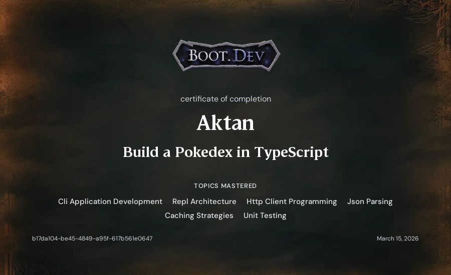Aktan's Boot.dev Build a Pokedex in TypeScript certificate