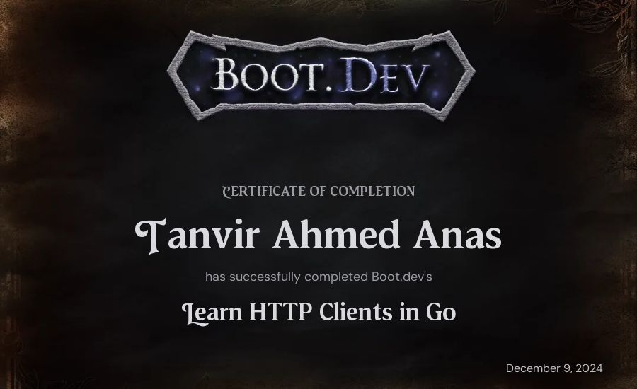 Tanvir Ahmed Anas's Boot.dev Learn HTTP Clients in Go certificate