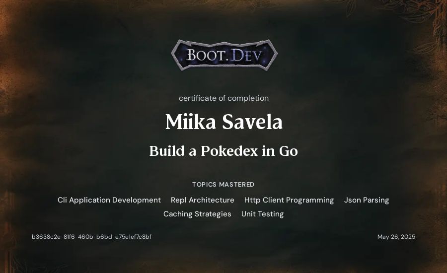 Miika Savela's Boot.dev Build a Pokedex in Go certificate