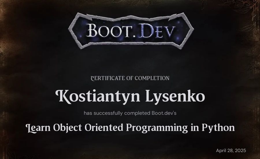 Kostiantyn Lysenko's Boot.dev Learn Object Oriented Programming in Python certificate